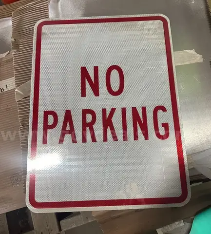 30 - Aluminum High Vis No Parking signs 18&#x22;x24&#x22;