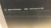 Agilent 6460 Triple Quad Liquid Chromatography/ Mass Spectrometer