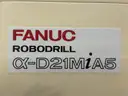 Fanuc Robodrill D21MiA5