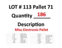 Lot 113 - Pallet 71 - Misc Electronic Pallet 186ea Total