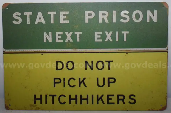 STATE PRISON AREA - DON&#x27;T PICK UP HITCHHIKERS SIGN - CAN SHIP!!