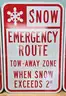 3 Pack Aluminum Road Signs ** SNOW EMERGENCY ROUTE  TOW AWAY ZONE  **
