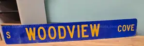 Aluminum Street Sign ** S Woodview Cove **