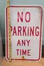 Aluminum Road Sign ** NO PARKING ANYTIME  **