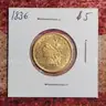 Beautiful Classic Head $5 Gold Coin 1836 High Grade