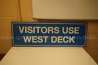 Visitors Use West Deck Sign