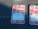 USED (6) NO PARKING GAME DAYS SIGNS, (4) PETS- BIKE, SKATES, AND SKATEBOARD PROHIBITED SIGNS